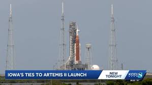 Iowa’s ties to space exploration ahead of Artemis II launch